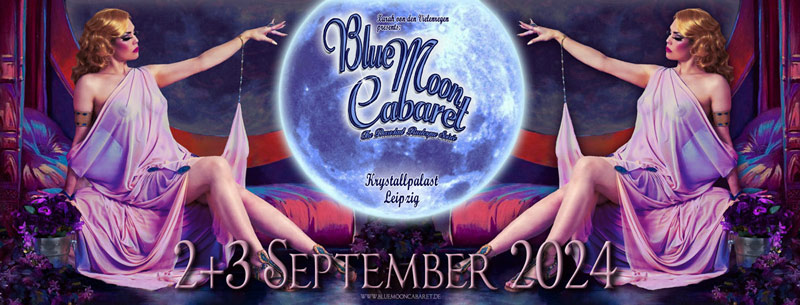 The Blue Moon Cabaret - The Decadent Burlesque Soirée with burlesquedancer Xarah von den Vielenregen in Leipzig at Krystallpalast Variete.